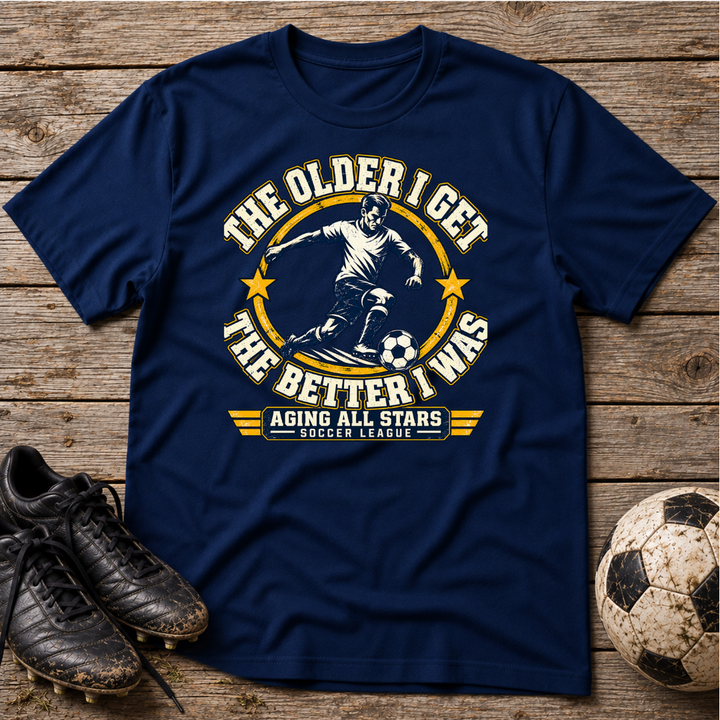 Skateboarding Tee — "The Older I Get The Better I Was" Vintage Skate Shirt