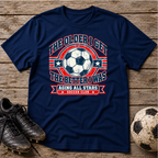 Aging All Stars Soccer T-Shirt — "The Older I Get The Better I Was" Vintage Soccer Tee